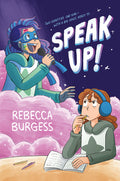 Cover Image for Speak Up!: A Graphic Novel -- Rebecca Burgess, Paperback