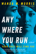 Cover Image for Anywhere You Run -- Wanda M. Morris, Paperback