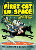 Cover Image for The First Cat in Space and the Soup of Doom: A Graphic Novel -- Mac Barnett, Paperback