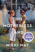 Cover Image for This Motherless Land -- Nikki May, Paperback