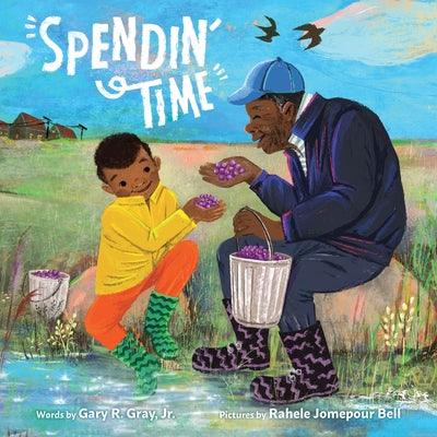 Cover Image for Spendin' Time -- Gary R. Gray Jr, Hardcover
