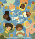 Cover Image for Dear Muslim Child -- Rahma Rodaah, Hardcover