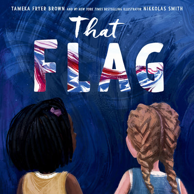 Cover Image for That Flag -- Tameka Fryer Brown, Hardcover