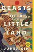 Cover Image for Beasts of a Little Land -- Juhea Kim, Paperback