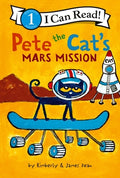Cover Image for Pete the Cat's Mars Mission -- James Dean, Hardcover