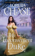 Cover Image for My Inconvenient Duke: A Difficult Dukes Novel -- Loretta Chase, Mass Market Paperback