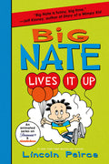 Cover Image for Big Nate Lives It Up -- Lincoln Peirce, Paperback