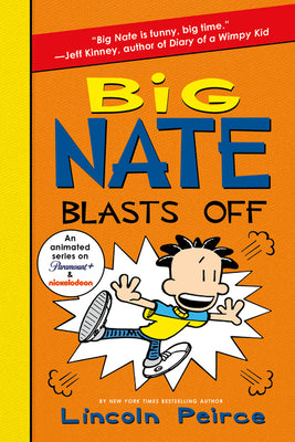 Cover Image for Big Nate Blasts Off -- Lincoln Peirce, Paperback