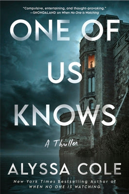 Cover Image for One of Us Knows: A Thriller -- Alyssa Cole, Paperback