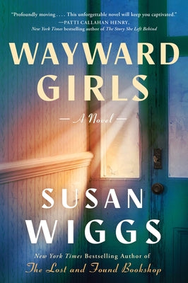 Cover Image for Wayward Girls -- Susan Wiggs, Hardcover