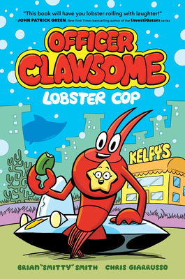 Cover Image for Officer Clawsome: Lobster Cop: A Graphic Novel -- Brian Smitty Smith, Hardcover