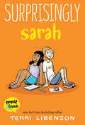 Cover Image for Emmie & Friends: Surprisingly Sarah: A Graphic Novel -- Terri Libenson, Hardcover