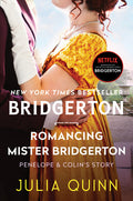 Cover Image for Romancing Mister Bridgerton: Penelope & Colin's Story, the Inspiration for Bridgerton Season Three -- Julia Quinn, Paperback