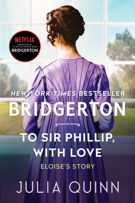 Cover Image for To Sir Phillip, with Love: Bridgerton -- Julia Quinn, Paperback
