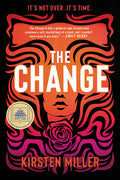 Cover Image for The Change -- Kirsten Miller, Paperback