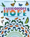 Cover Image for Kaleidoscope of Hope: How Butterfly Life Cycles Reflect Our World -- Miranda Paul, Hardcover
