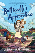 Cover Image for Botticelli's Apprentice: A Graphic Novel -- Ursula Murray Husted, Paperback