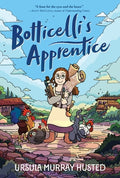 Cover Image for Botticelli's Apprentice: A Graphic Novel -- Ursula Murray Husted, Hardcover