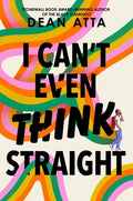 Cover Image for I Can't Even Think Straight -- Dean Atta, Hardcover