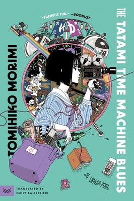 Cover Image for The Tatami Time Machine Blues -- Tomihiko Morimi, Paperback