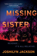 Cover Image for Missing Sister -- Joshilyn Jackson, Hardcover