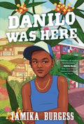 Cover Image for Danilo Was Here -- Tamika Burgess, Paperback
