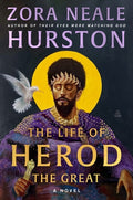 Cover Image for The Life of Herod the Great -- Zora Neale Hurston, Hardcover