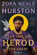 Cover Image for The Life of Herod the Great -- Zora Neale Hurston, Paperback
