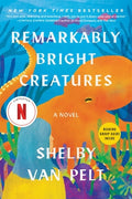 Cover Image for Remarkably Bright Creatures -- Shelby Van Pelt, Paperback