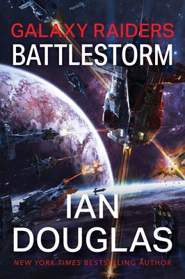 Cover Image for Galaxy Raiders: Battlestorm: Galaxy Raiders, Book 2 -- Ian Douglas, Paperback