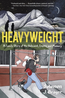 Cover Image for Heavyweight: A Family Story of the Holocaust, Empire, and Memory -- Solomon J. Brager, Paperback