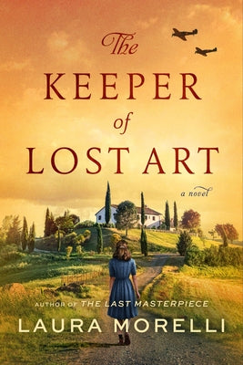 Cover Image for The Keeper of Lost Art -- Laura Morelli, Paperback