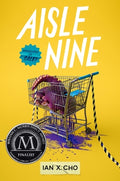 Cover Image for Aisle Nine -- Ian X. Cho, Hardcover