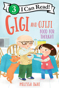 Cover Image for Gigi and Ojiji: Food for Thought -- Melissa Iwai, Hardcover