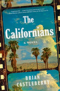 Cover Image for The Californians -- Brian Castleberry, Hardcover