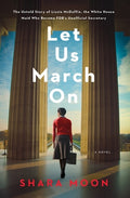 Cover Image for Let Us March on -- Shara Moon, Paperback