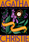 Cover Image for A Murder Is Announced: A Miss Marple Mystery -- Agatha Christie, Paperback