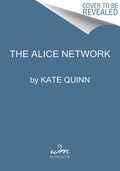 Cover Image for The Alice Network -- Kate Quinn, Mass Market Paperback