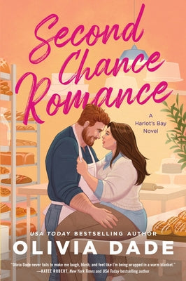 Cover Image for Second Chance Romance: A Harlot's Bay Novel -- Olivia Dade, Paperback
