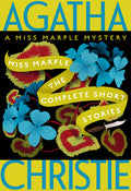Cover Image for Miss Marple: The Complete Short Stories: A Miss Marple Collection -- Agatha Christie, Paperback