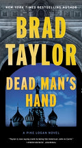 Cover Image for Dead Man's Hand: A Pike Logan Novel -- Brad Taylor, Mass Market Paperback