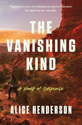 Cover Image for The Vanishing Kind: A Novel of Suspense -- Alice Henderson, Hardcover
