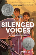 Cover Image for Silenced Voices: Reclaiming Memories from the Guatemalan Genocide: A Graphic Novel -- Pablo Leon, Hardcover