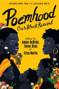 Cover Image for Poemhood: Our Black Revival: History, Folklore & the Black Experience: A Young Adult Poetry Anthology -- Amber McBride, Paperback