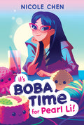 Cover Image for It's Boba Time for Pearl Li! -- Nicole Chen, Paperback
