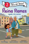 Cover Image for Reina Ramos Ayuda a Los Vecinos: Reina Ramos: Neighborhood Helper (Spanish Edition) -- Emma Otheguy, Paperback