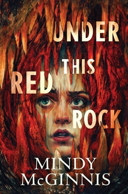 Cover Image for Under This Red Rock -- Mindy McGinnis, Hardcover