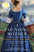 Cover Image for A Founding Mother: A Novel of Abigail Adams -- Stephanie Dray, Paperback