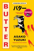 Cover Image for Butter: A Novel of Food and Murder -- Asako Yuzuki, Paperback