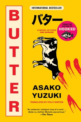 Cover Image for Butter: A Novel of Food and Murder -- Asako Yuzuki, Paperback
